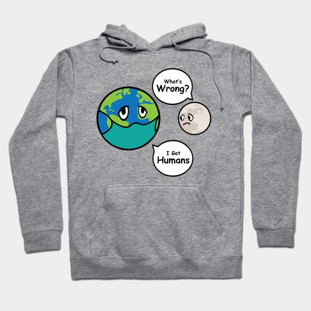 Sick Earth Infected With People | environment Hoodie by Denotation